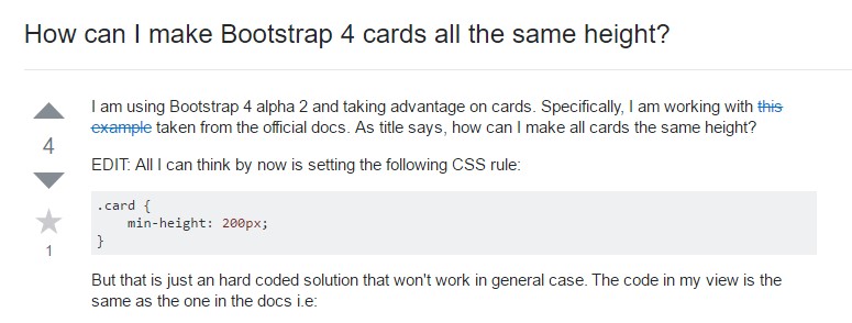 Insights on  exactly how can we  set up Bootstrap 4 cards just the  very same tallness?
